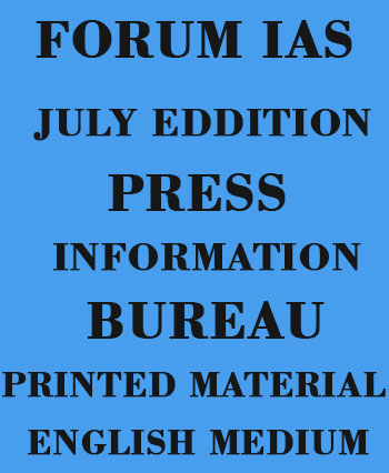 Forum IAS - Press Information Bureau - July Eddition - English Medium ...